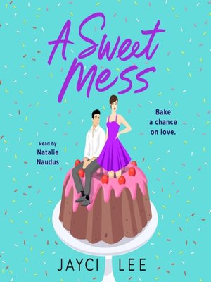 cover image of A Sweet Mess